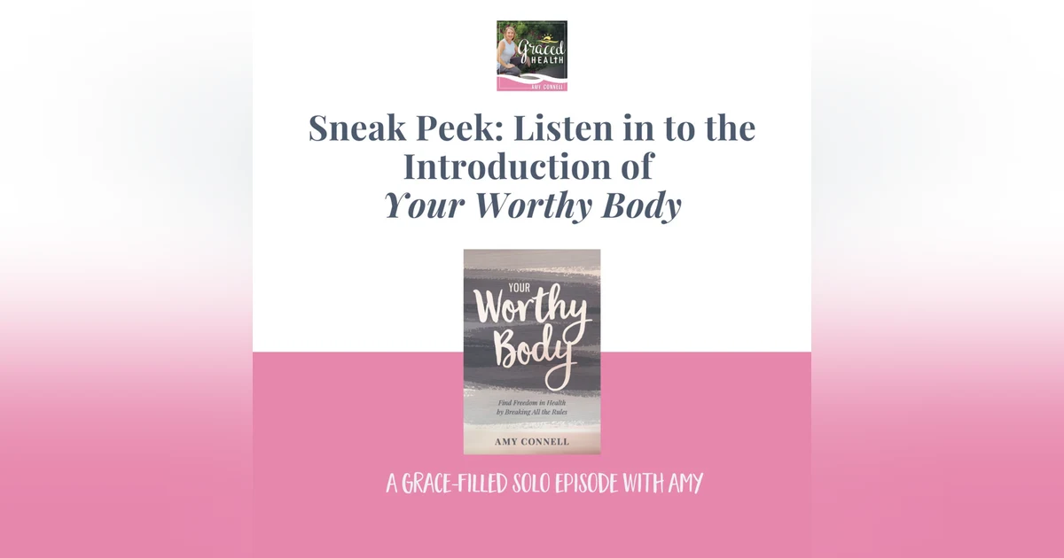 Sneak Peek: Hear the Introduction to my new book, Your Worthy Body