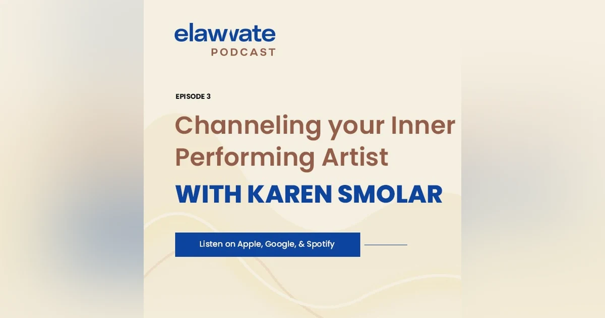 Channeling your Inner Performing Artist with Karen Smolar