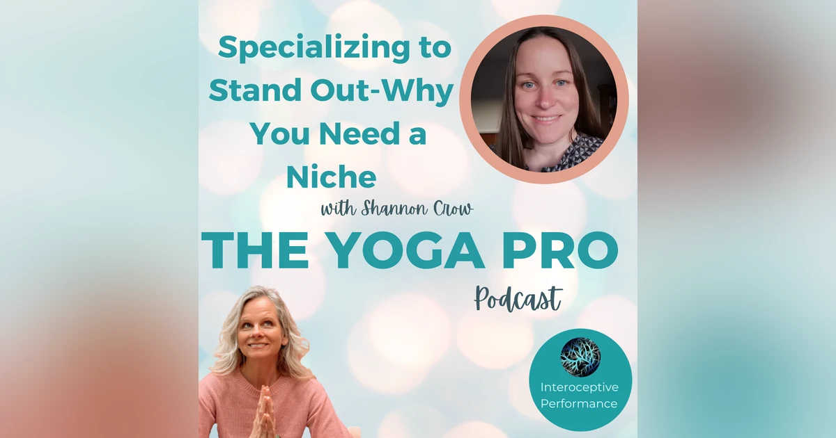 Specializing to Stand Out-Why You Need a Niche with Shannon Crow