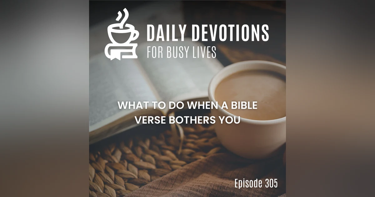 What to Do When a Bible Verse Bothers You