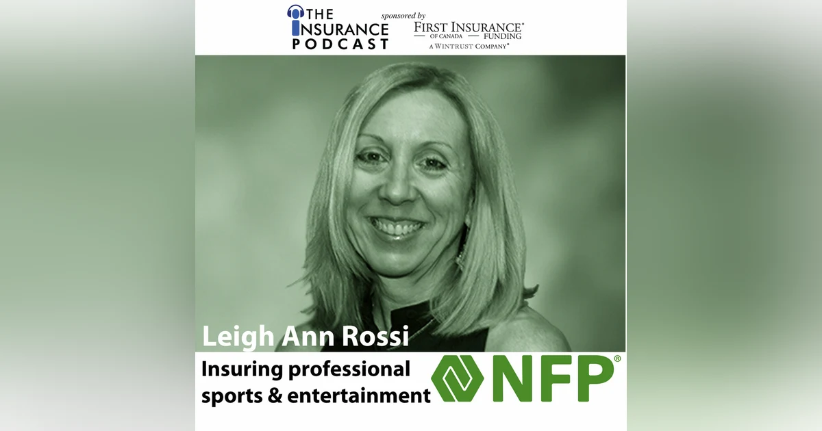 Sports & Entertainment Insurance with Leigh Ann Rossi , SVP of NFP