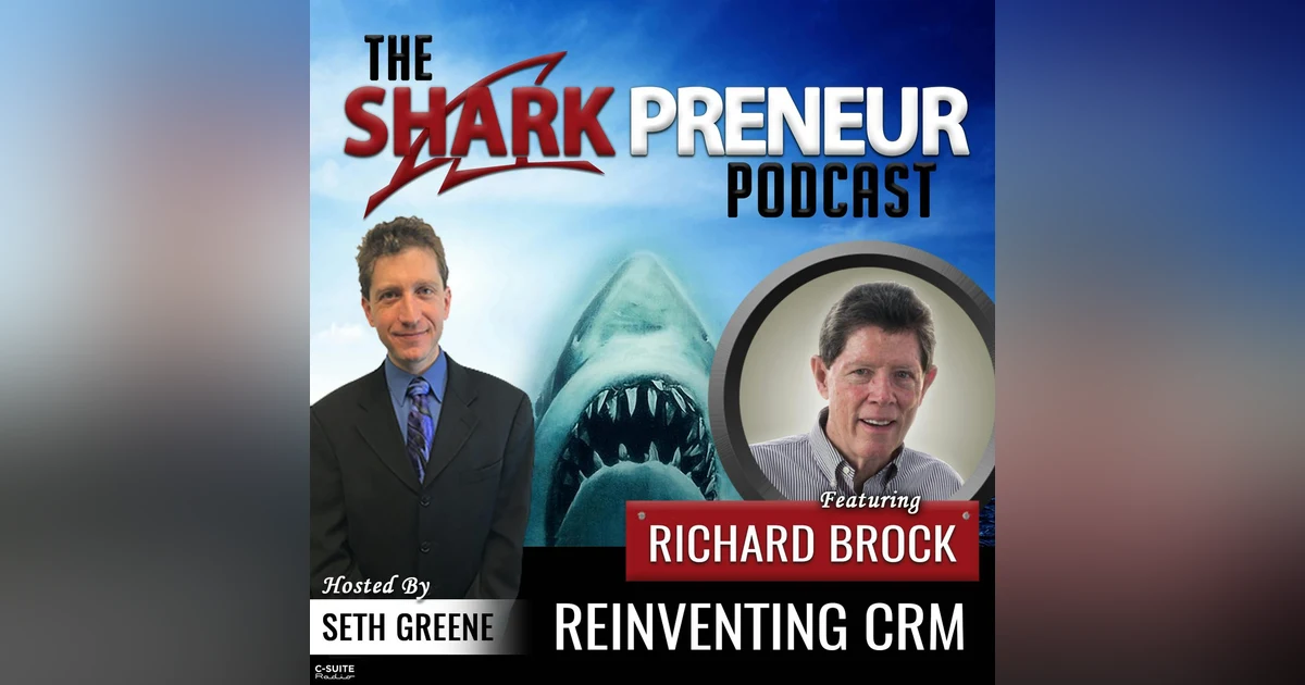 618: Reinventing CRM with Richard Brock