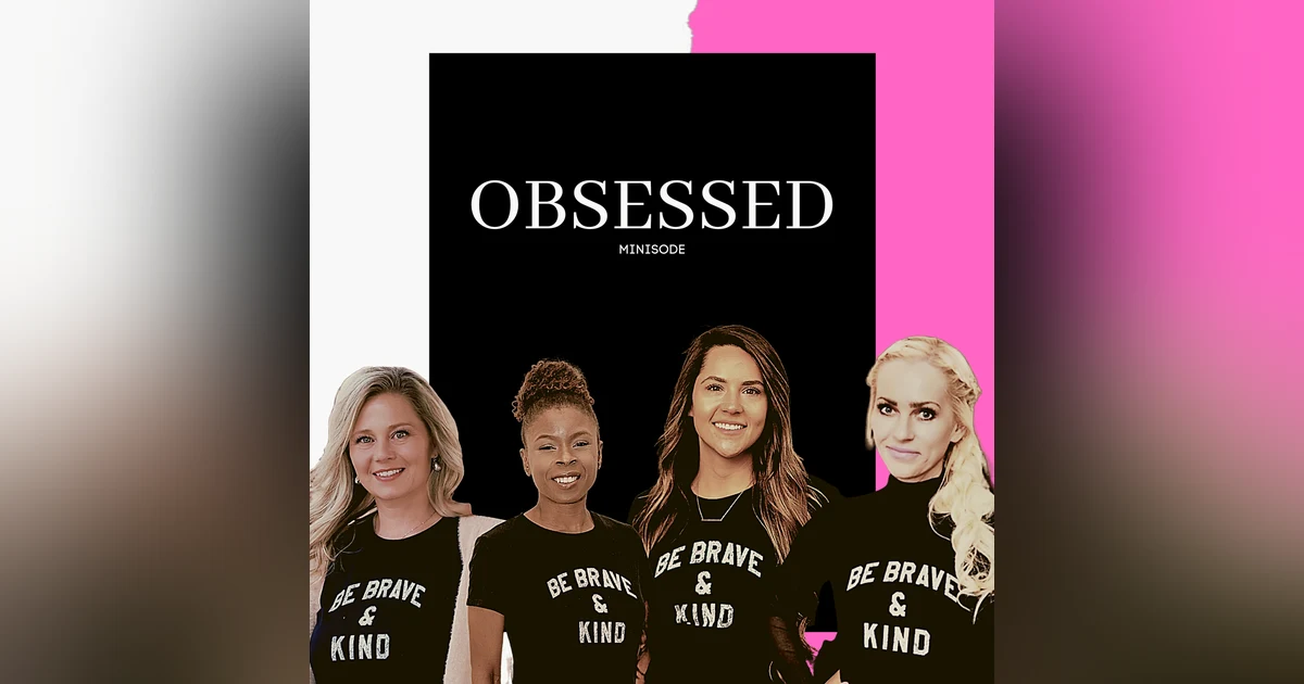 Obsessed Minisode - The One About Aging (And The Invisible Woman Syndrome)
