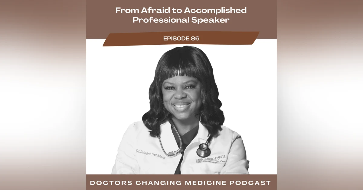 From Afraid to Accomplished Professional Speaker with Dr. Tamara Beckford