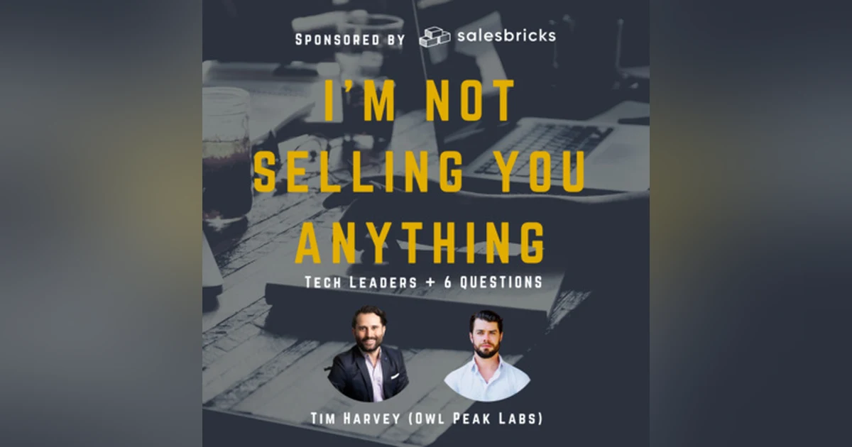 Tim Harvey (CEO, Owl Peak Labs)