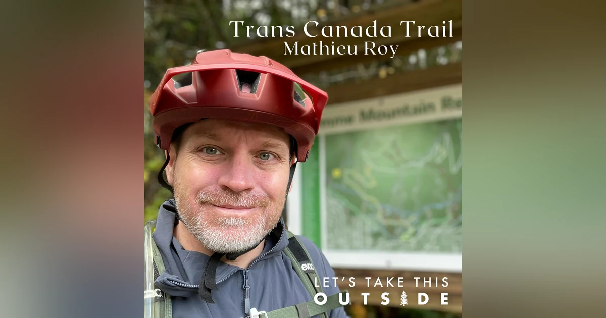 Mathieu Roy - Trans Canada Trail