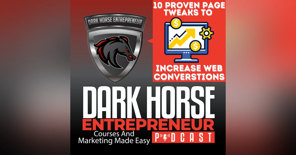EP 415 10 Proven Page Tweaks To Massively Increase Website Conversions