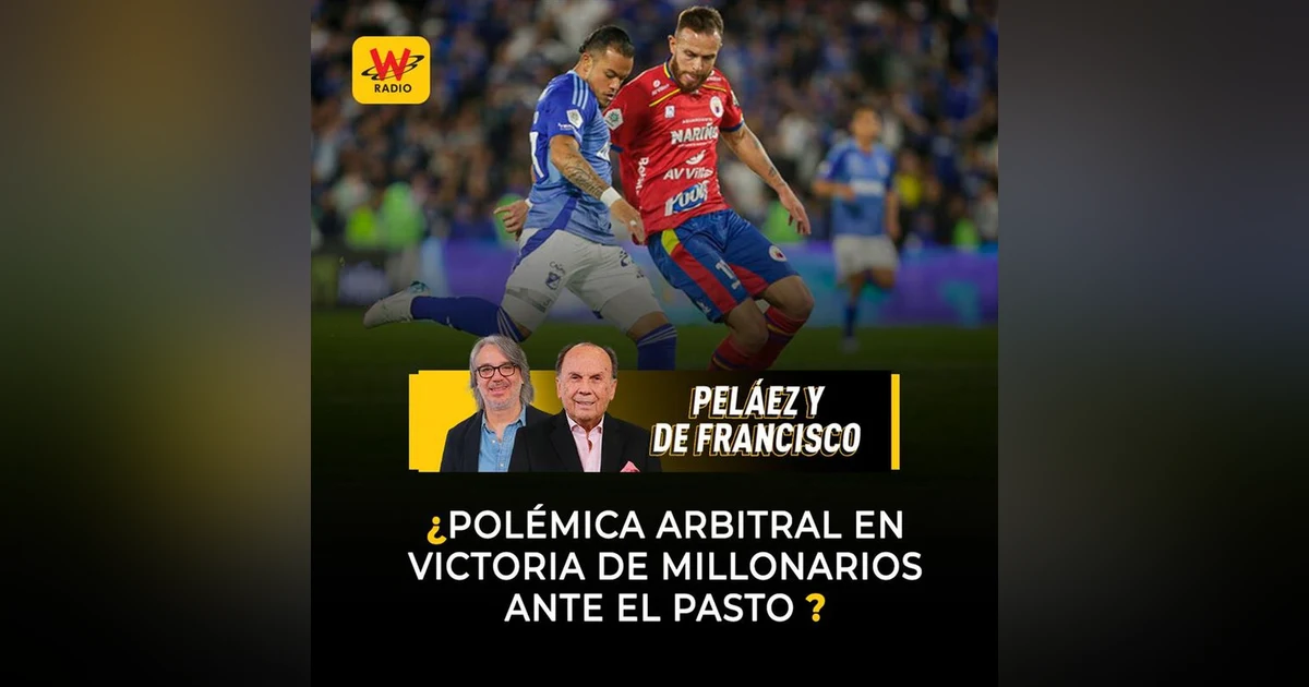 Polémica arbitral en victoria de Millonarios ante el Pasto