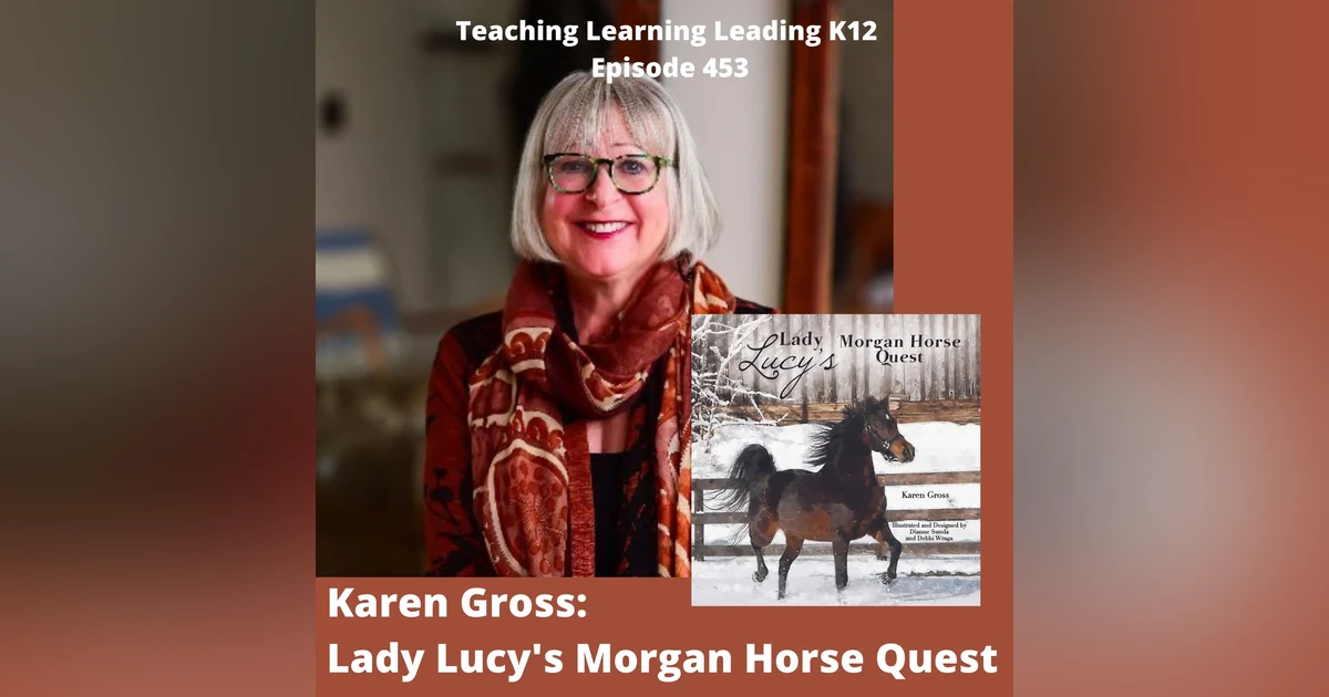 Karen Gross: Lady Lucy’s Morgan Horse Quest - 453
