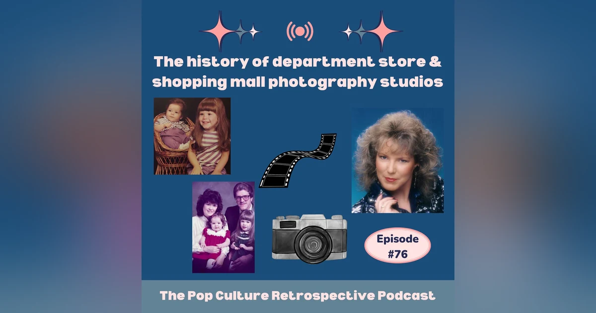 #76 - The History of Department Store & Shopping Mall Photography Studios