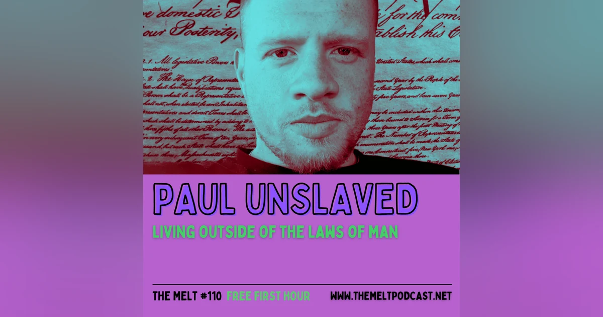 Paul Unslaved | Living Outside of the Laws of Man (FREE FIRST HOUR)
