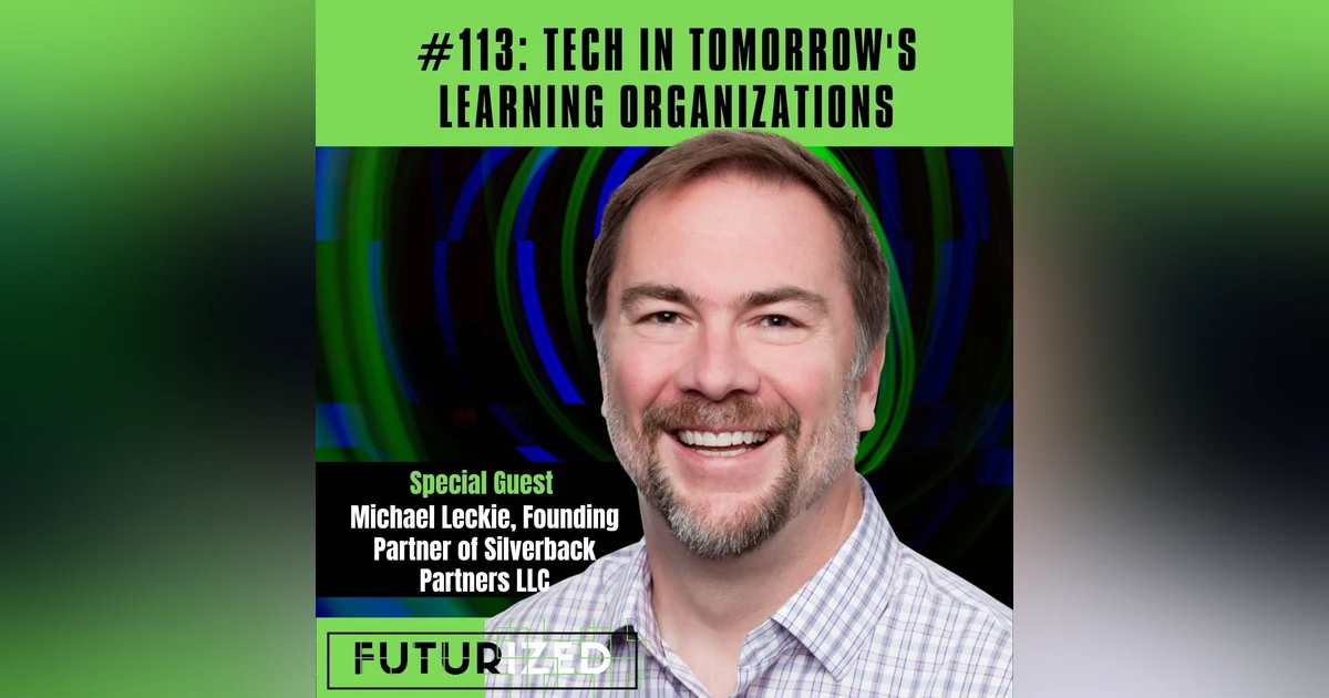 Tech in Tomorrow's Learning Organizations