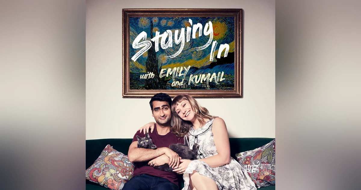 Staying In with Emily and Kumail
