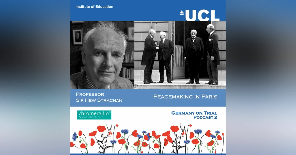 PEACEMAKING IN PARIS 2 | Germany on Trial - Hew Strachan