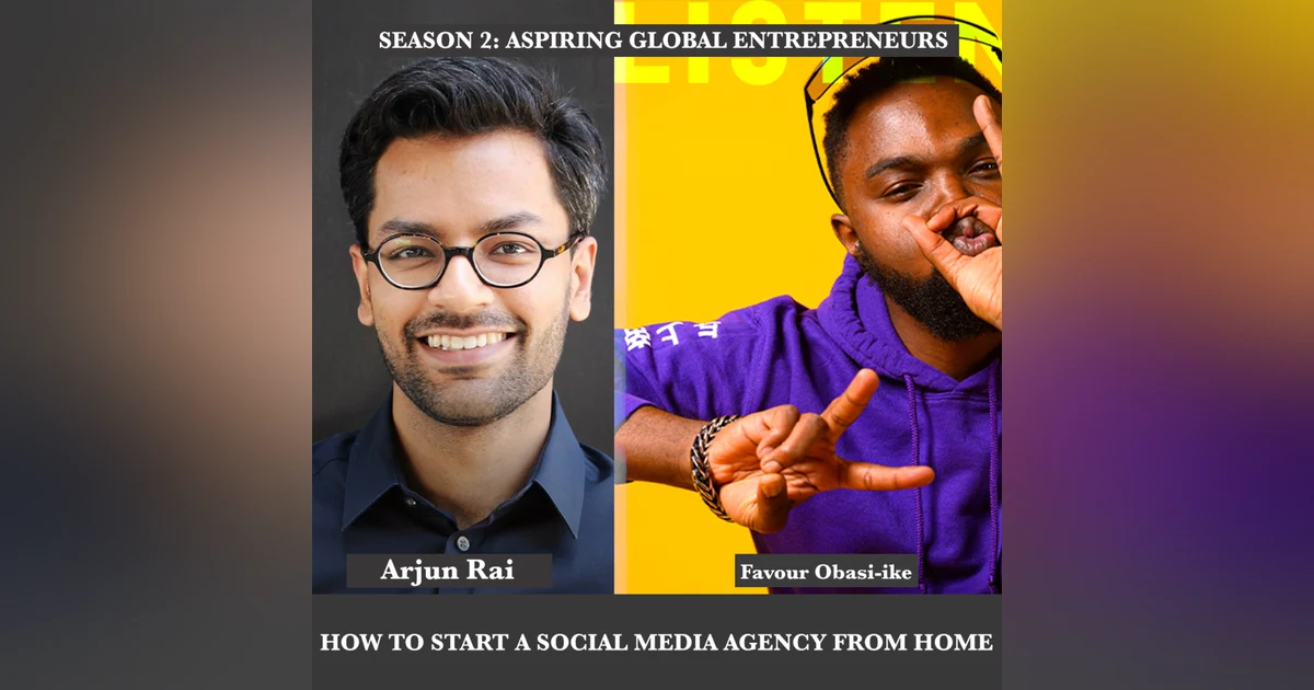 (A.G.E) How to Start a Social Media Agency from Home with Arjun Rai 🐶 - 101