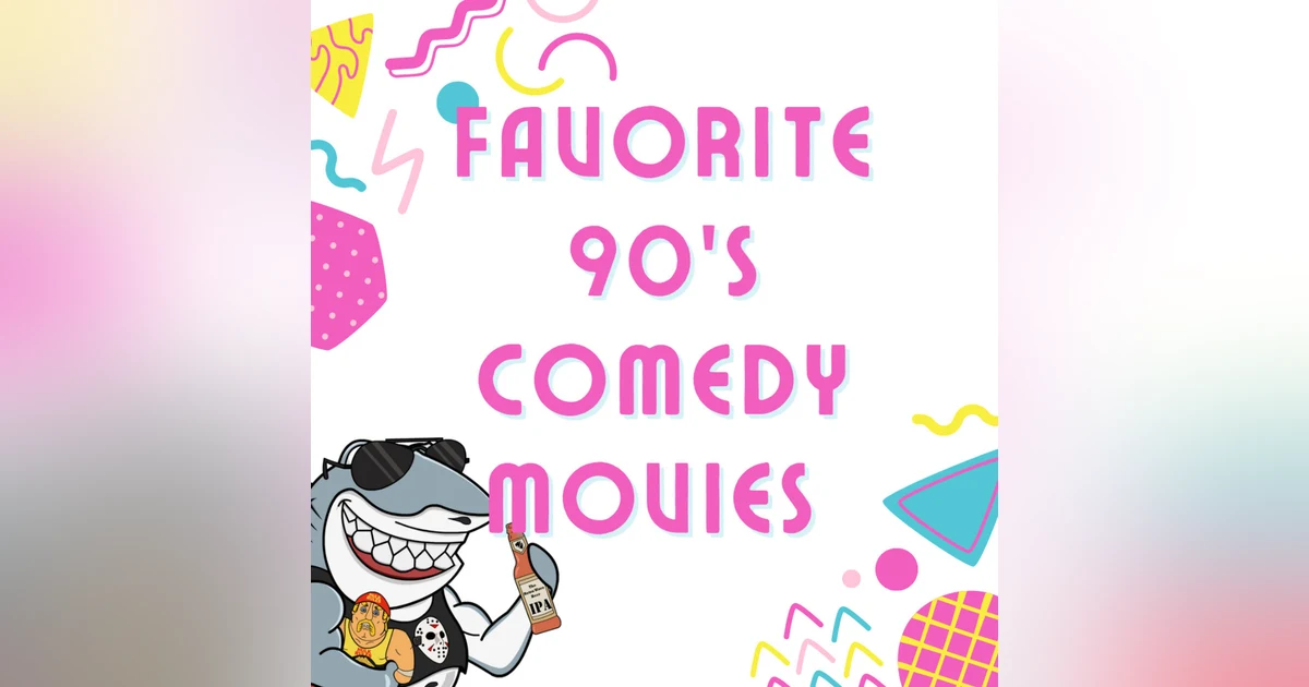 Favorite 90's Comedy Movies