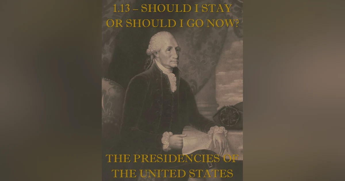 1.13 – Should I Stay or Should I Go Now?