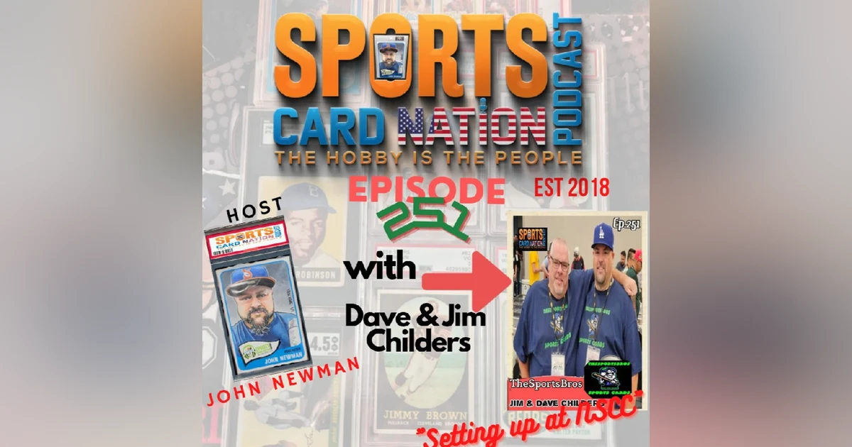 Ep.251 w/ Dave & Jim Childers (TheSportsBros)