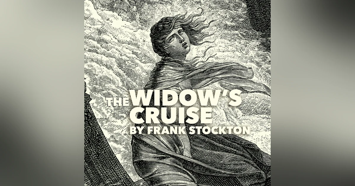 The Widow's Cruise–a Classic Short Story by Frank Stockton