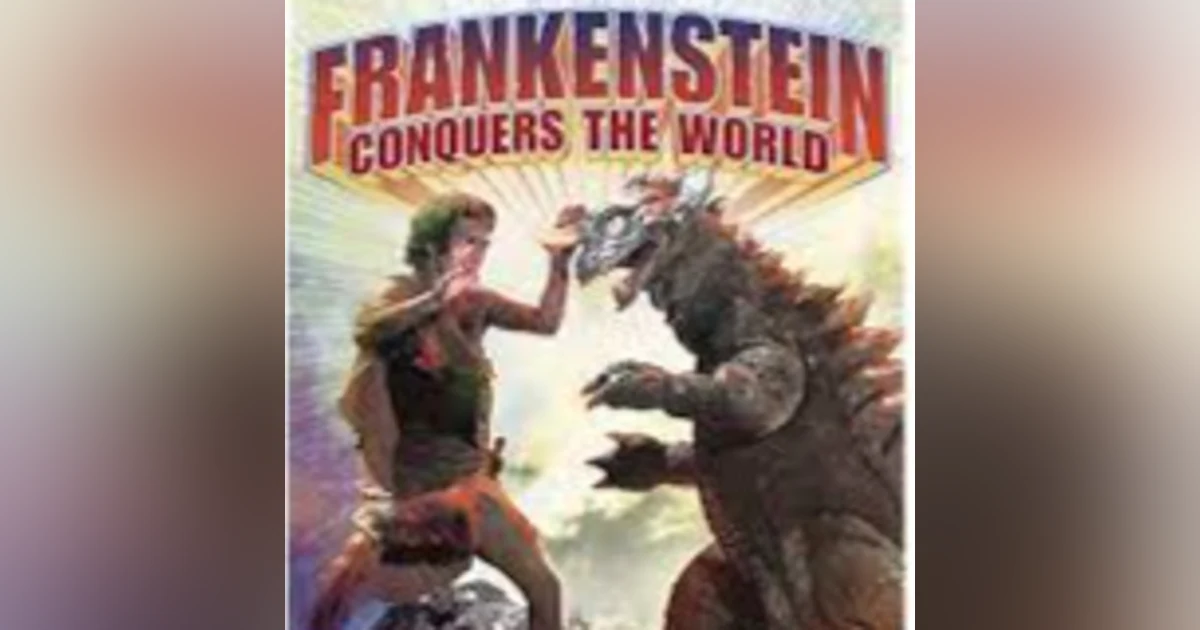 Episode 38: Frankenstein Conquers the World (1965)