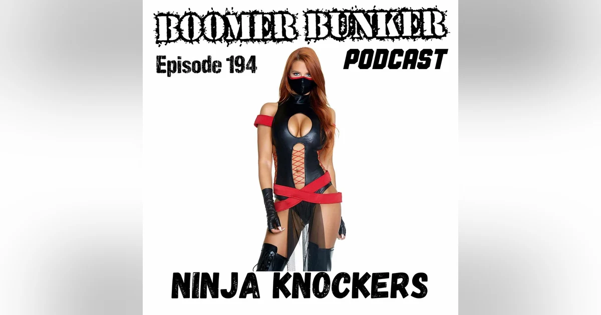 Ninja Knockers | Episode 194
