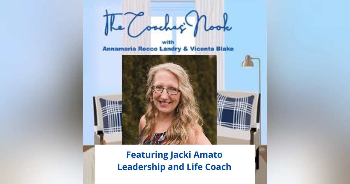 Episode 54 - Interview with Leadership and Life Coach Jacki Amato