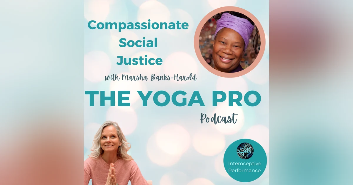 Compassionate Social Justice with Marsha Banks-Harold