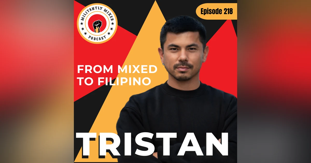 From Mixed to Filipino with Tristan