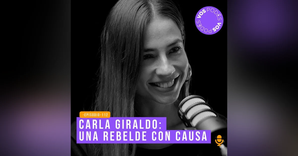 Una rebelde con causa - invitada Carla Giraldo