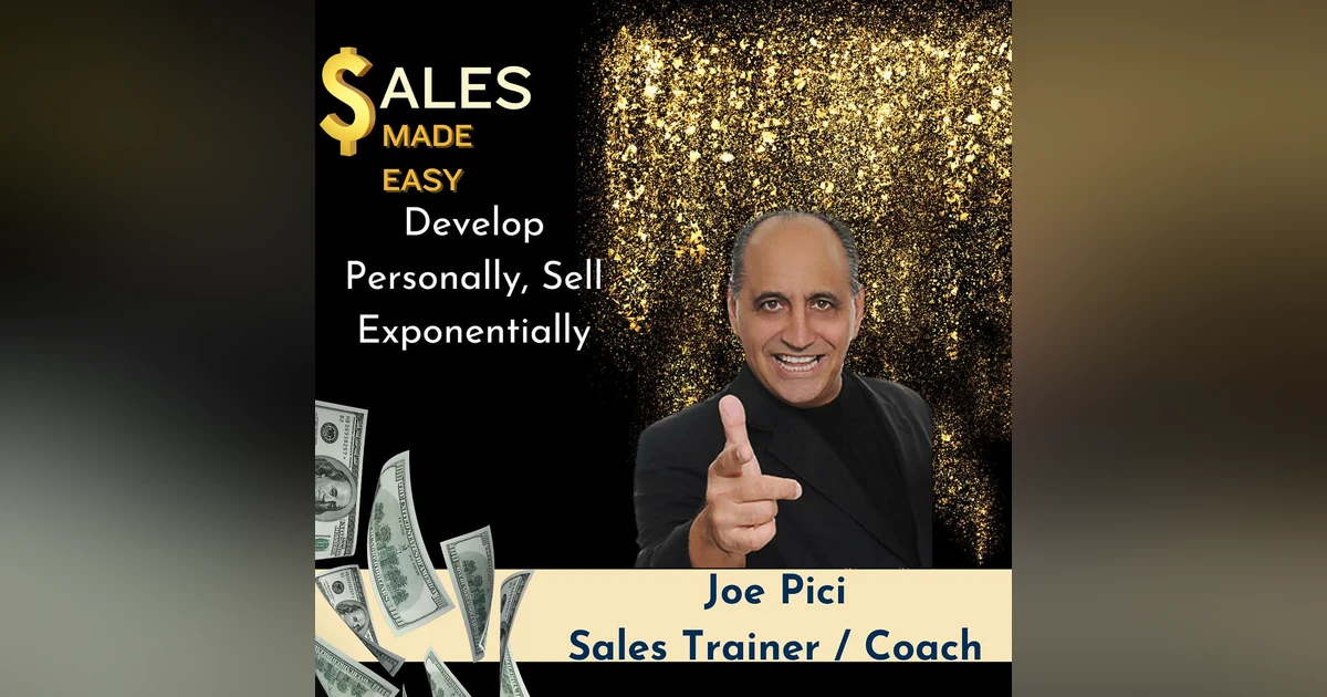 Ep 164 | Develop Personally, Sell Exponentially with Joe Pici