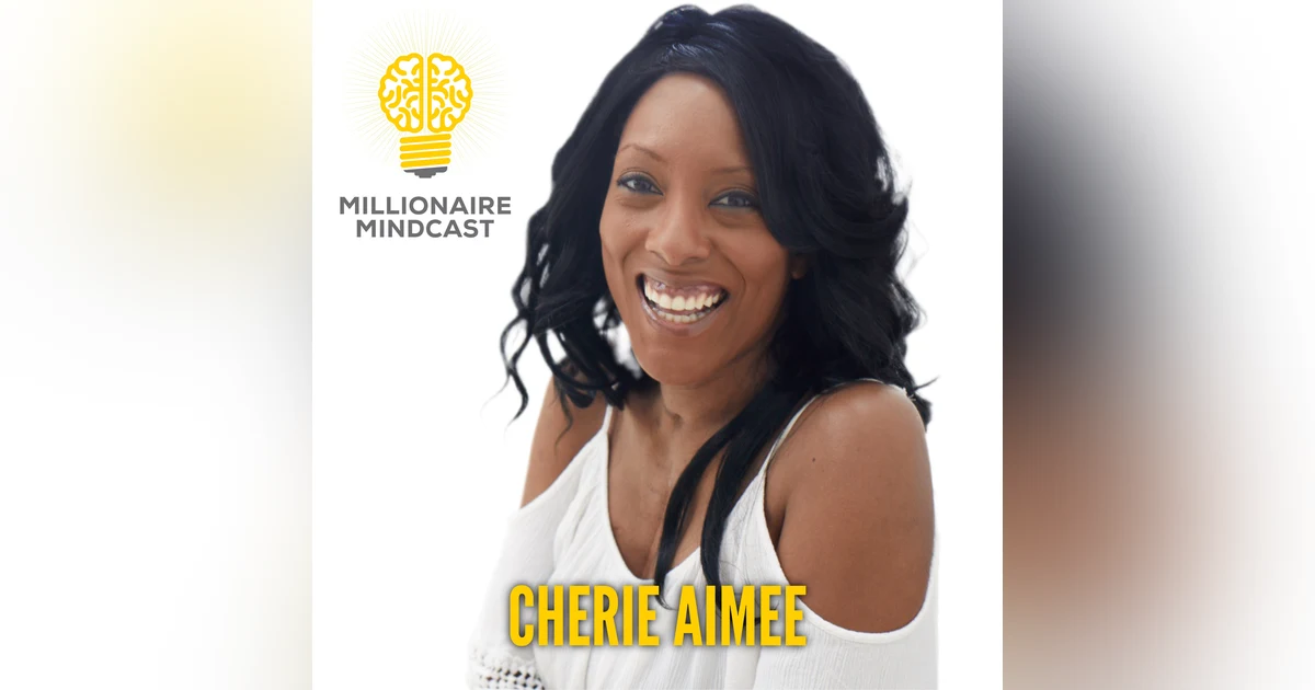 141: From Her Death Bed To Making Waves As A Top Blockchain Influencer | Cherie Aimee