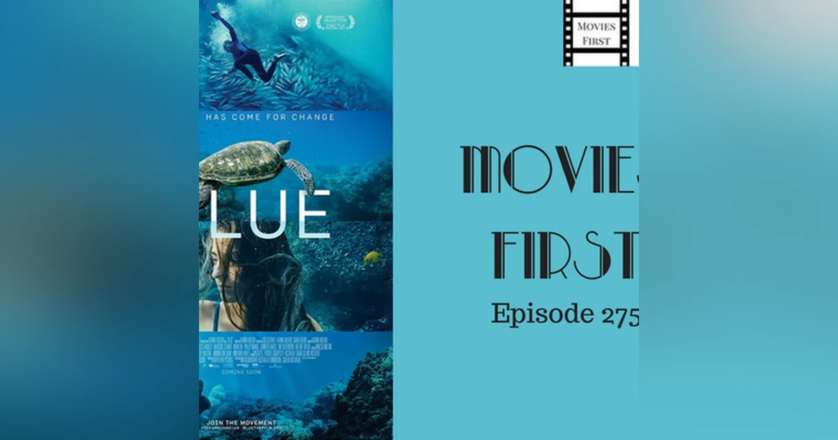 275: Blue - Movies First with Alex First & Chris Coleman
