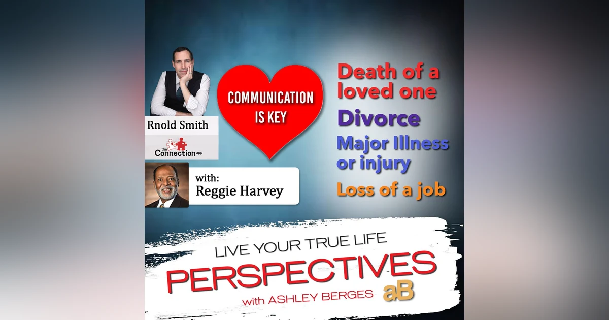 How to Communicate Effectively with a Loved One Going through Challenging Times. [Ep. 592]