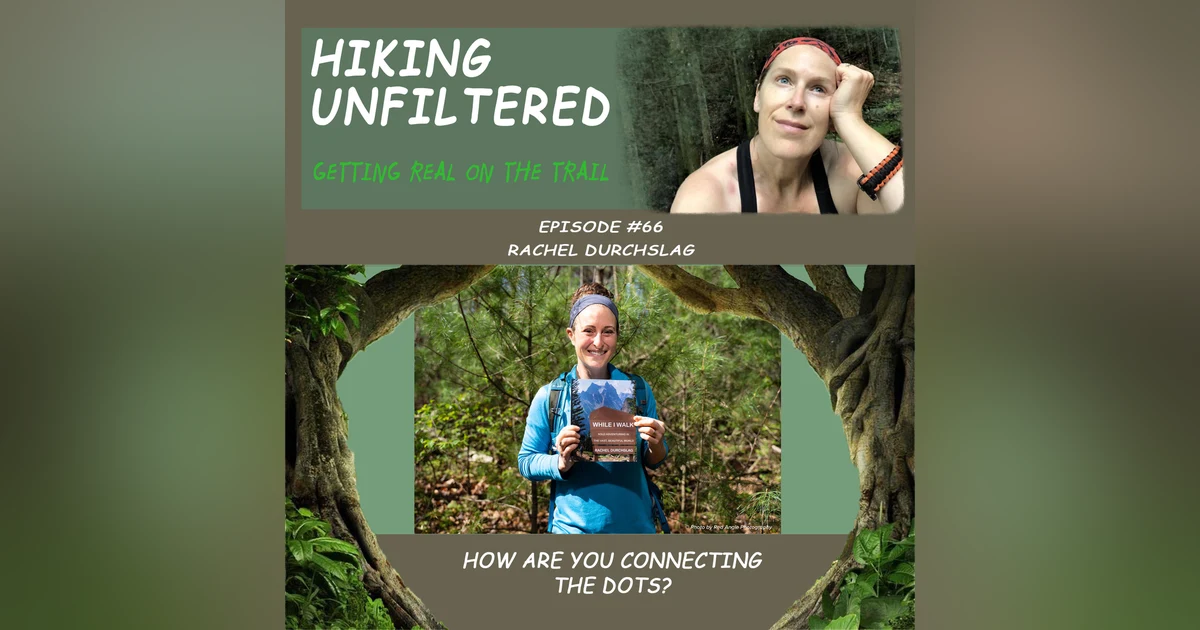 Episode #66 - Rachel Durchslag "How are you connecting the dots?"