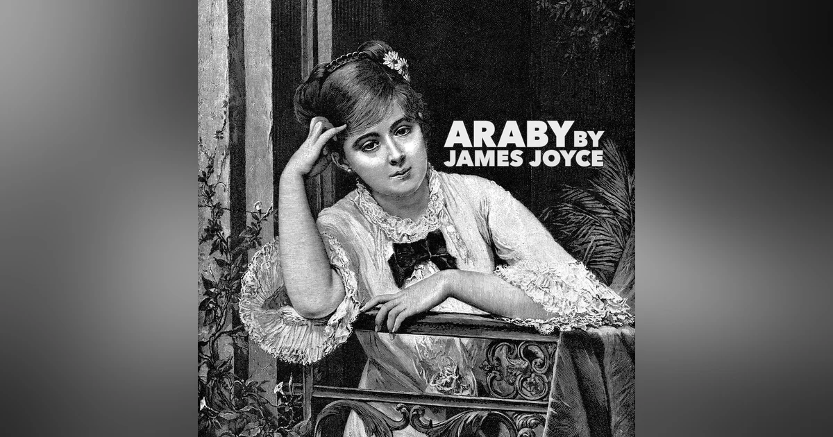 Araby—a Classic Short Story by James Joyce