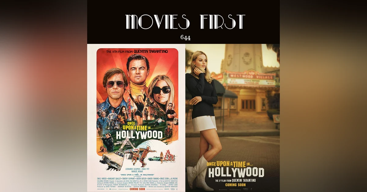 644: Once Upon a Time...in Hollywood (Comedy, Drama) (a review)
