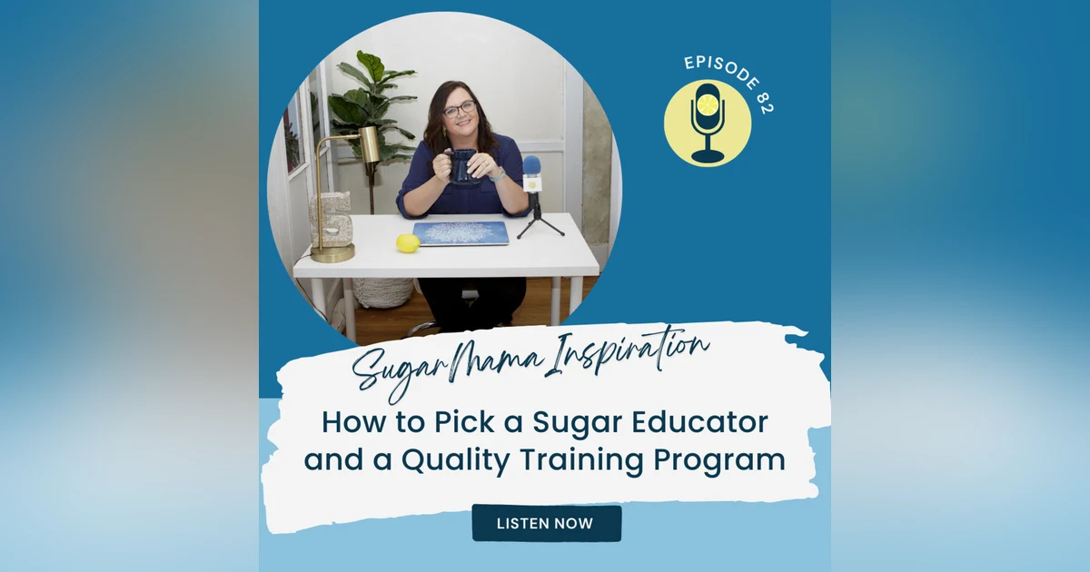 How to Pick a Sugar Educator and a Quality Training Program