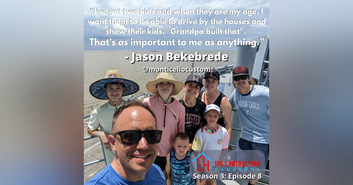 Jason Bekebrede of Monticello Custom Homes on non-competitive bidding, non-negotiable components of a custom home, building a legacy and more.