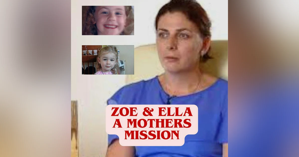 Zoe & Ella, A Mother's Mission