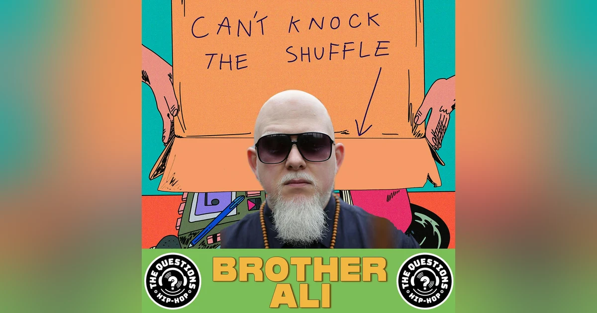 Can't Knock the Shuffle: Brother Ali