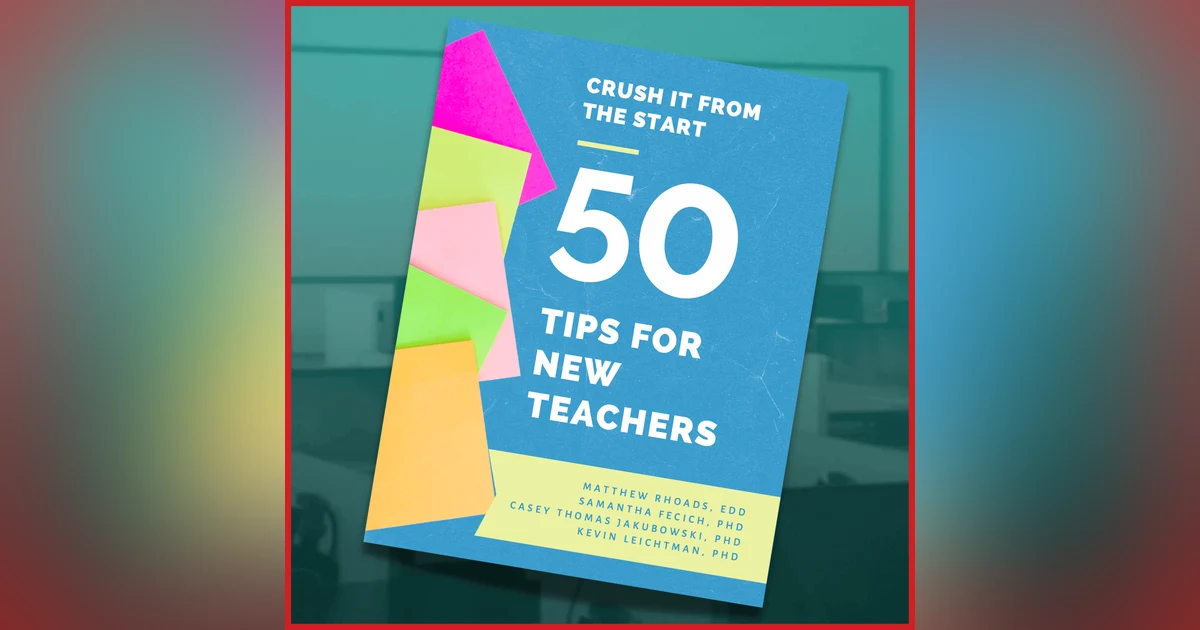 Crush it from the Start: 50 Tips for New Teachers (and Coaches)!