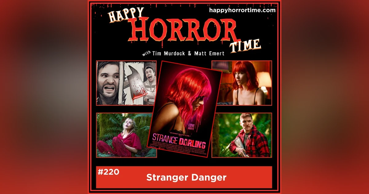 Ep 220: Stranger Danger
