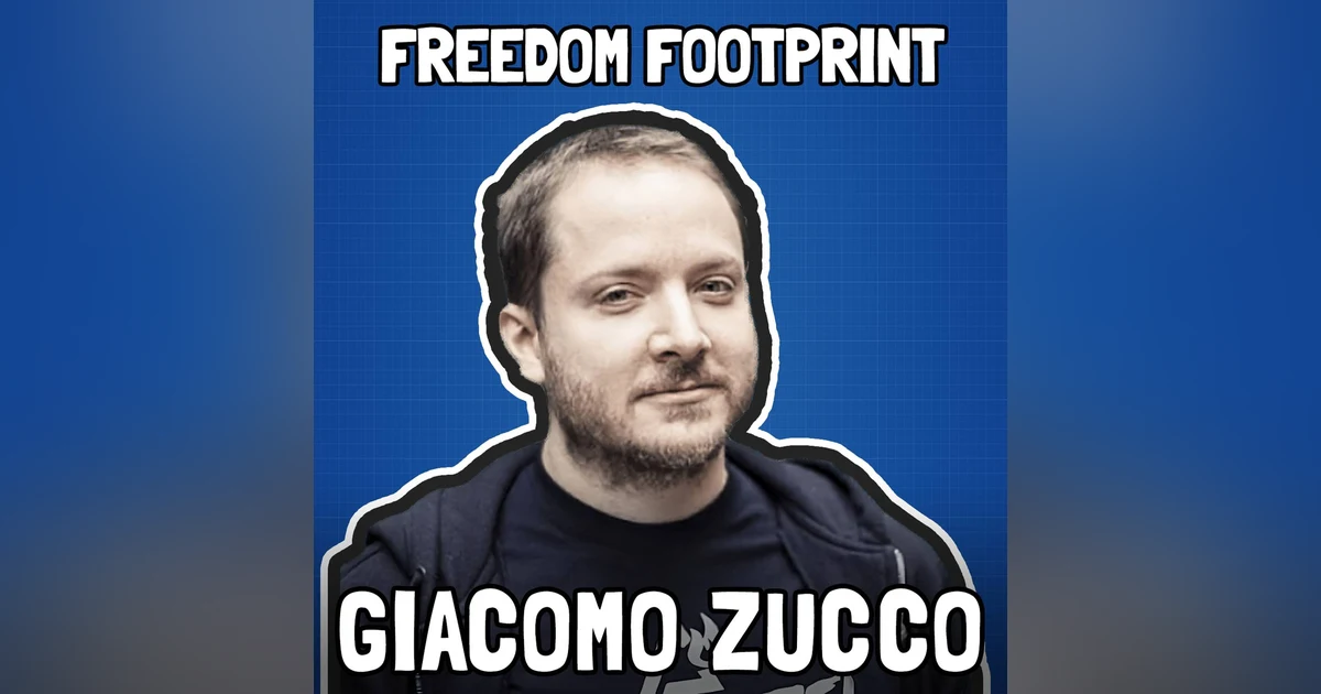 Maximum Bitcoin Toxicity with Giacomo Zucco - Freedom Footprint Show 25