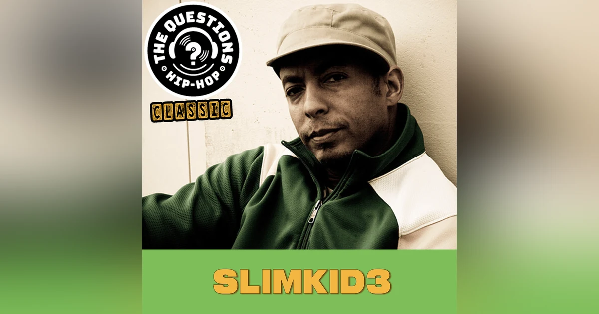 Slimkid3 (Questions Classic)