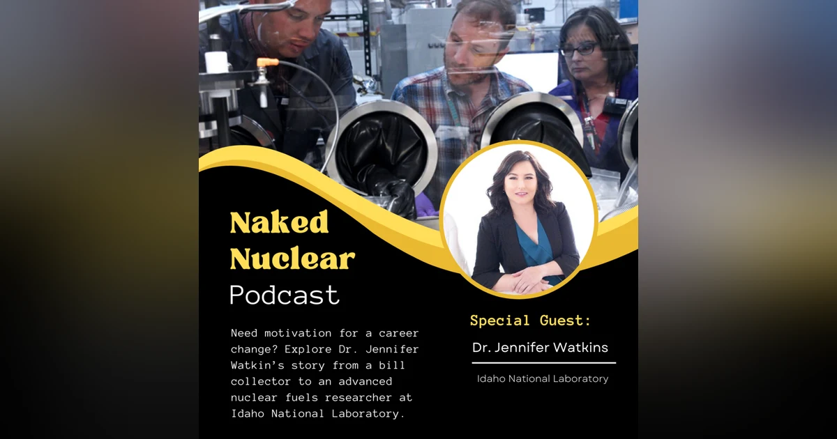 Bill Collector to PhD?!? An Unexpected Pivot to Nuclear Pioneer