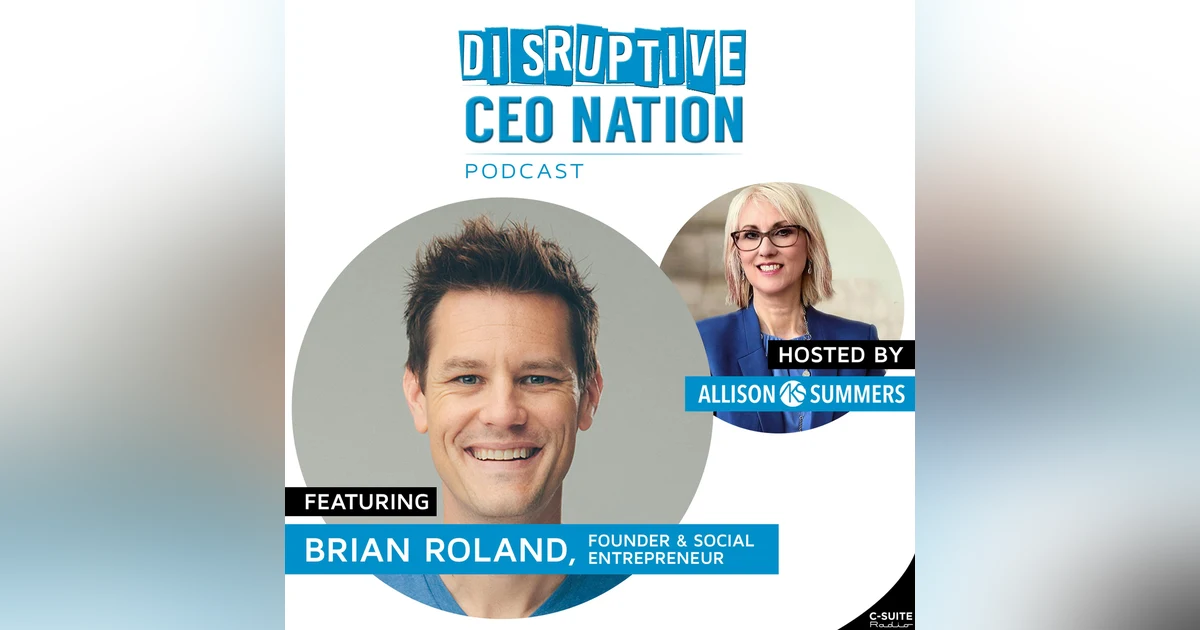 EP 120 Brian Roland, Rounder and Social Entrepreneur