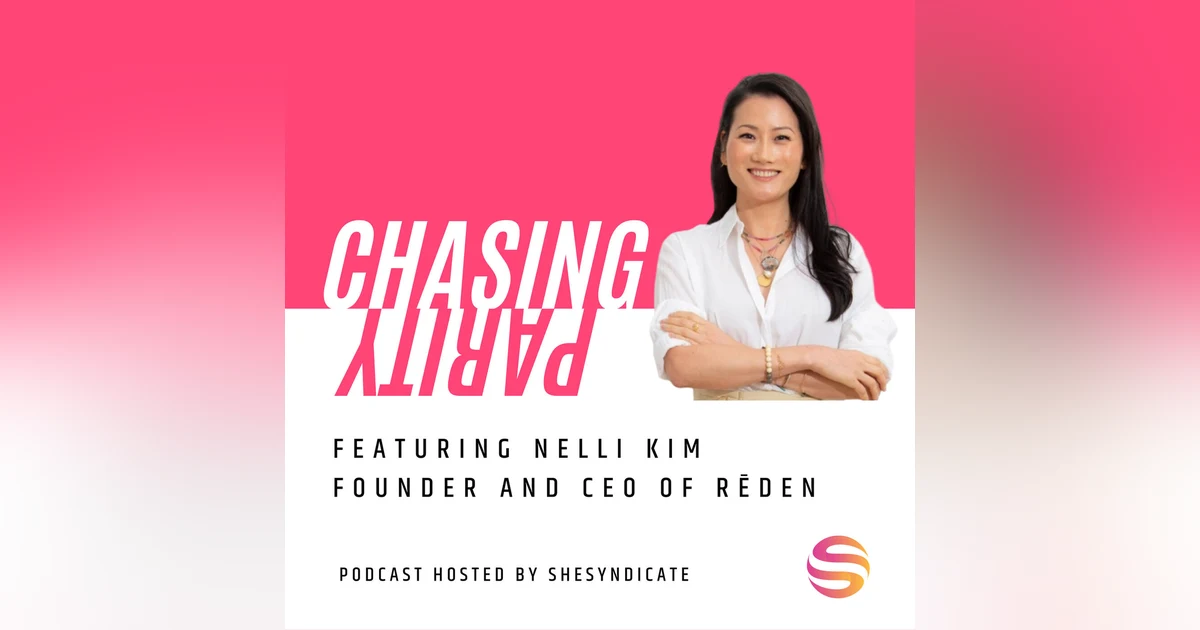 Self Exploration, Learning Through Life's Lessons and Building a Company With Purpose with Nelli Kim