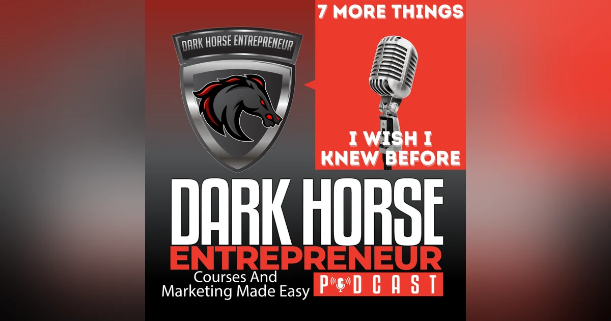 EP 384 More Things I Wish I Had Known Before I Started