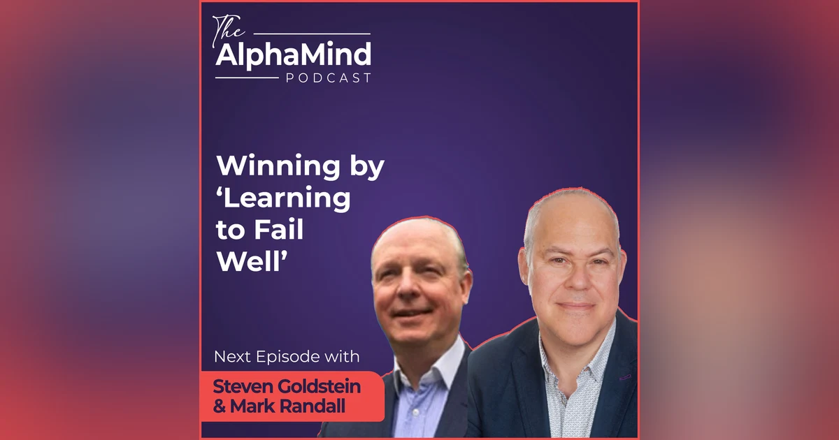 #88 Winning by ‘Learning to Fail Well’