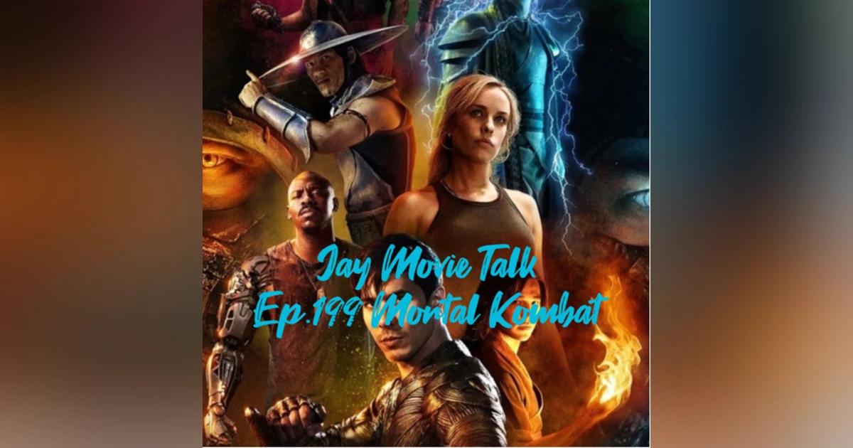 Jay Movie Talk Ep.199 Mortal Kombat
